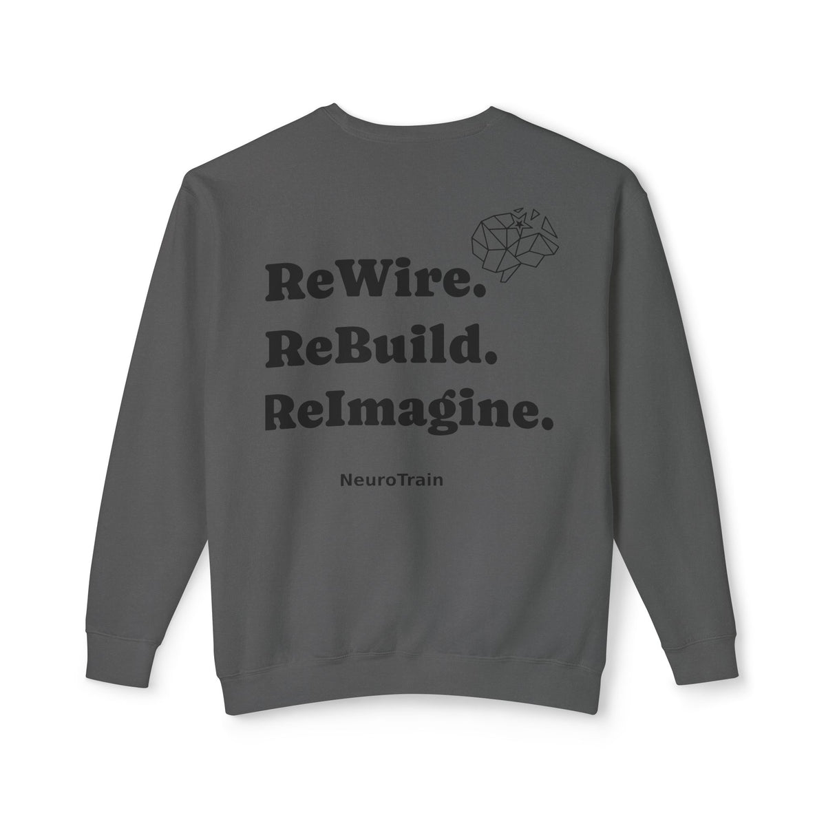 NeuroTrain 'ReWire. ReBuild. ReImagine.' Crewneck Sweatshirt